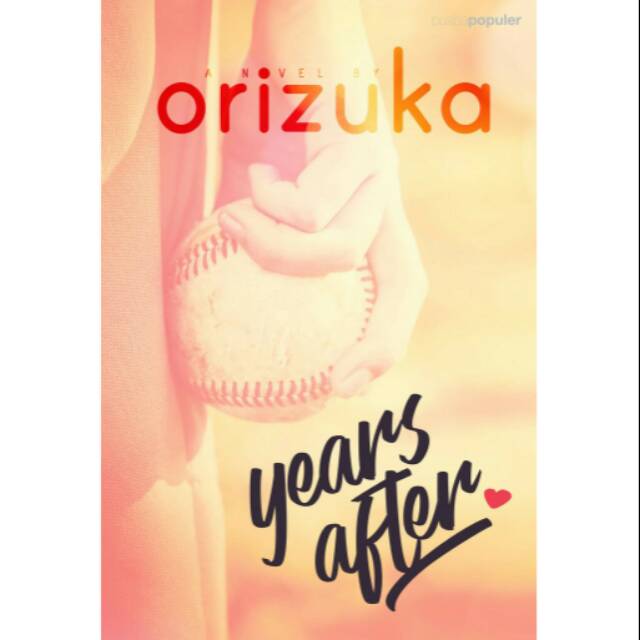 Novel Terbaru - Years After (Orizuka)