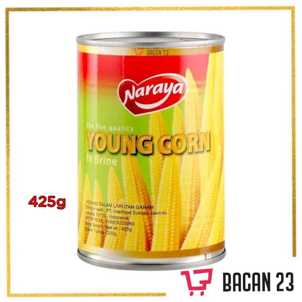 Naraya Young Corn (425gr) / Jagung Muda Kaleng / Bacan 23 - Bacan23