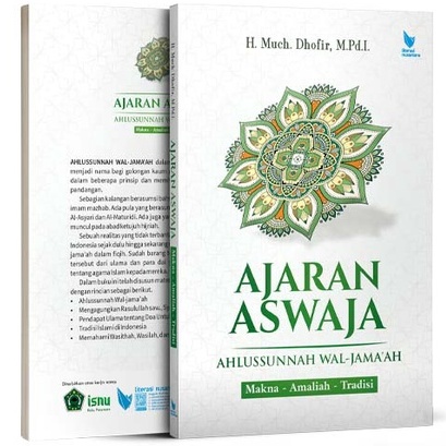 Ajaran Aswaja Ahlussunnah Wal-Jamaah - Makna Amaliah Tradisi - Much Dhofi -  LN