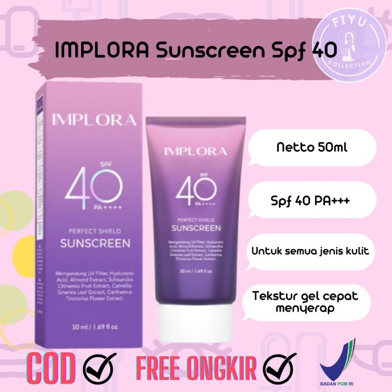 Implora Perfect Shield Sunscreen SPF 40 PA++++/BPOM