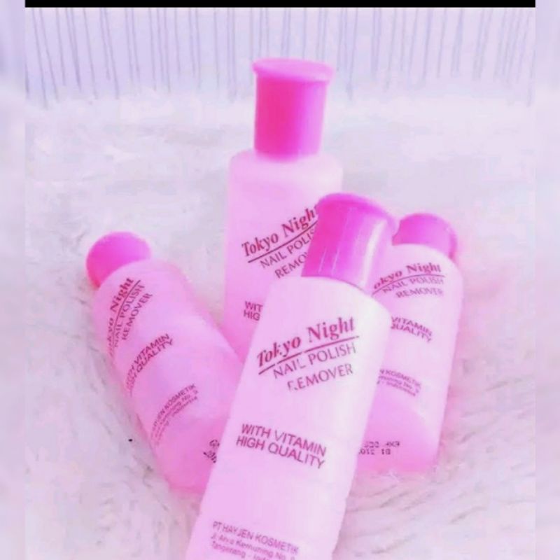 Tokyo Night Nail Polish Remover Aseton Pembersih Penghapus Kutek Cat Kuku Toner Original BPOM 76 ML