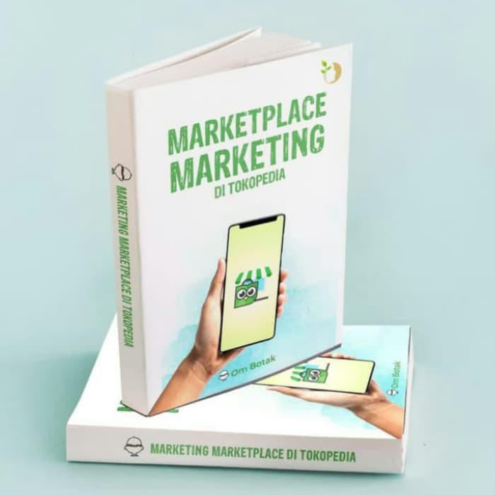 Buku Cara Jualan Di Tokopedia Marketplace Marketing Di Tokopedia Shopee Indonesia