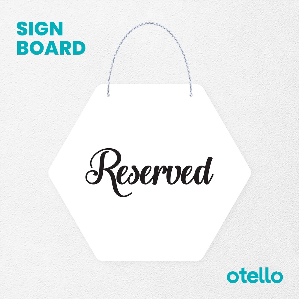 Otello Signage Reserved Signage Board Acrylic Papan Gantung Akrilik Rantai Petunjuk Toko Modern Minimalist Kafe Restoran Kantor Gedung Cafe