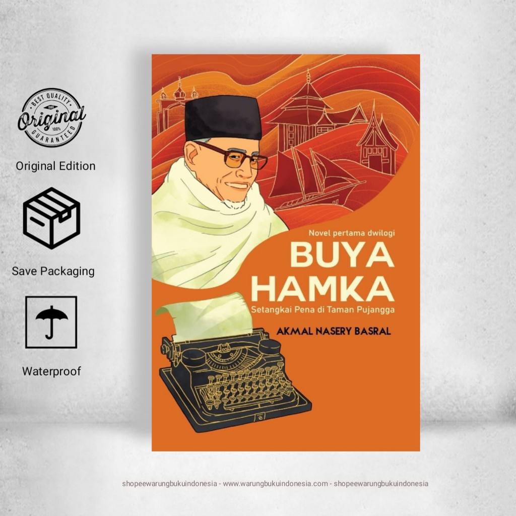 Buya Hamka Setangkai Pena di Taman Pujangga - Akmal Naseri