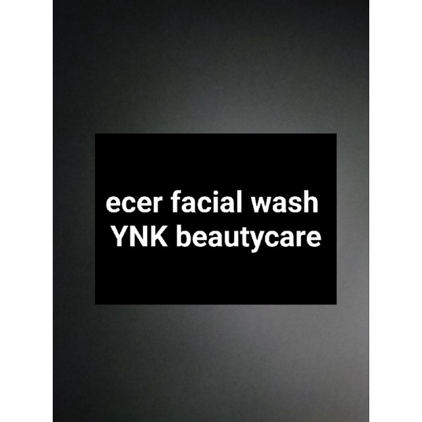 ecer facial wash YNK beautycare