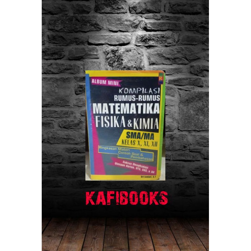 Kompilasi Rumus-rumus Matematika Fisika & Kimia SMA/MA Kls X,XI,XII