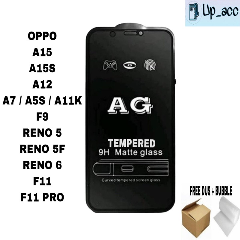 OPPO A12 A15 A16 A15S A11K A31 A57 2022 A5S A7 F9 RENO 5 RENO 5F RENO 6 F11 F11 PRO A52020 A92020 Tempered Anti Minyak / Tempered Glass Matte Glass Full / Anti Gores Kaca / Anti Glare 5D