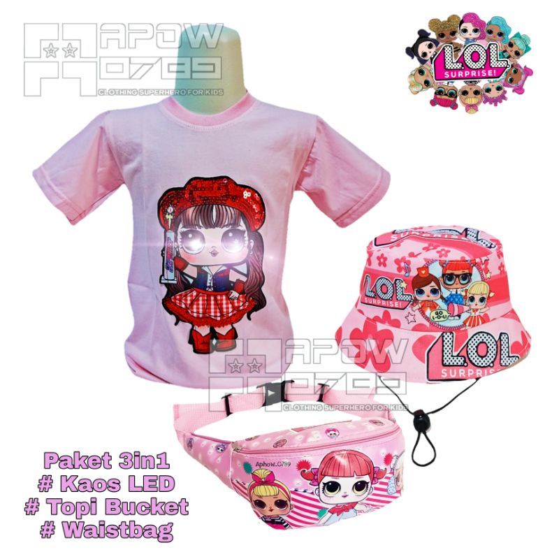 REAL PICT !! PAKET 3IN1 KAOS ANAK PEREMPUAN LED LOL FREE TAS WAISTBAG DAN TOPI LOL