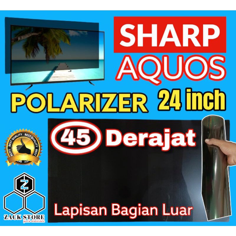 POLARIS TV LED SHARP AQUOS 24 INC 45 DERAJAT LAPISAN BAGIAN LUAR ATAU DALAM TV LED LCD POLARISER POL