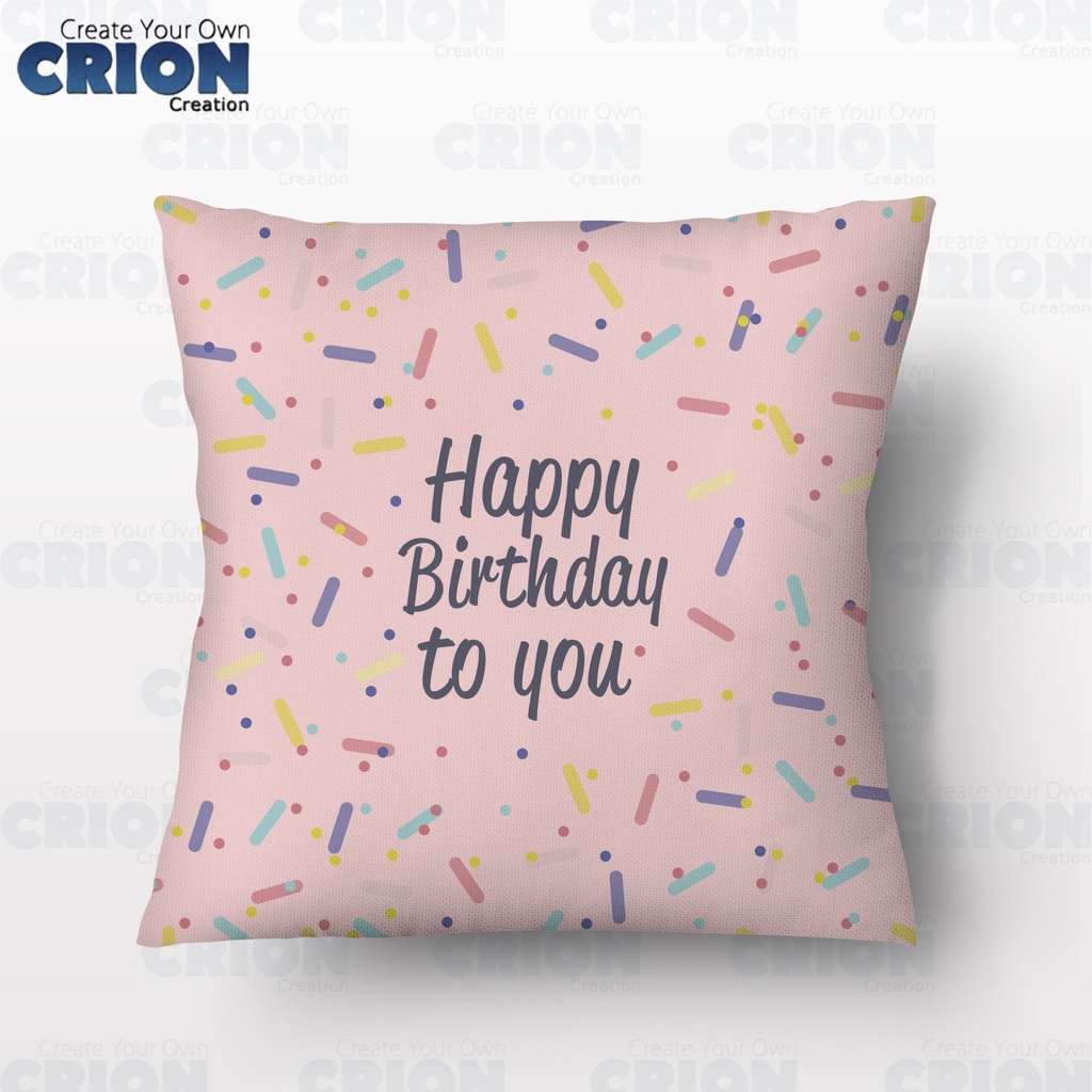 Bantal Happy Birthday - Bisa custom Nama - souvenir/kado - By Crion