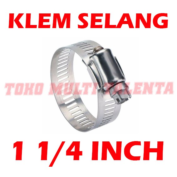 Klem Selang 1 1/4 Inch / Pengikat / Kunci Selang / Hose Clamp