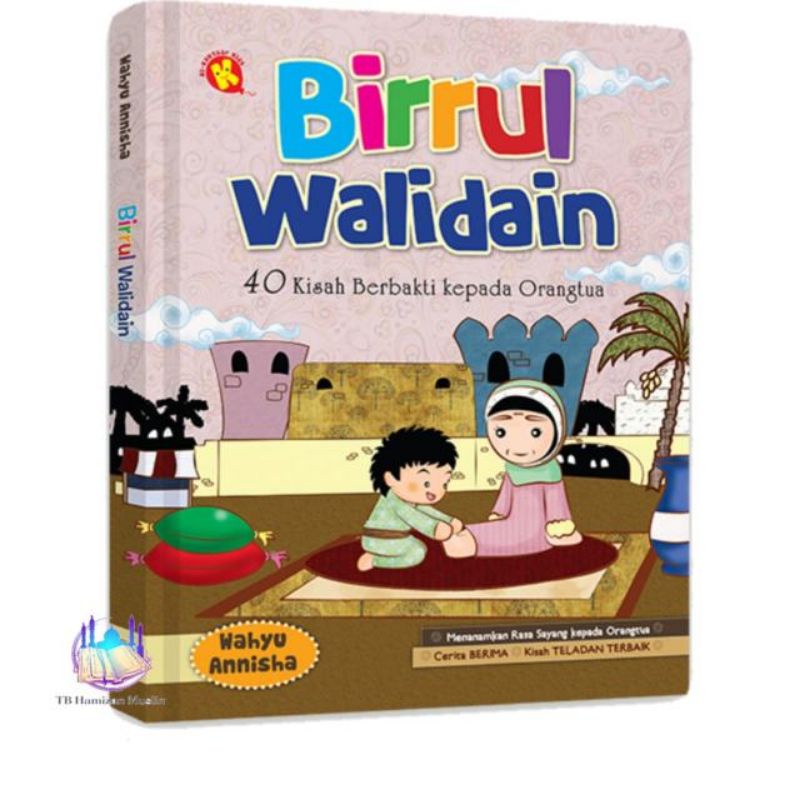 

Birrul Walidain 38 Kisah ⚫Berbakti Kepada Orang Tua ⚫Menanamkan Rasa Sayang Kepada Orangtua