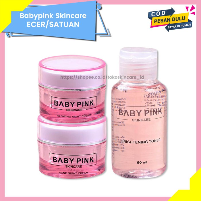 Glowing Night Cream &amp; Acne Night Cream &amp; Brightening Toner Baby Pink Skincare Original BPOM