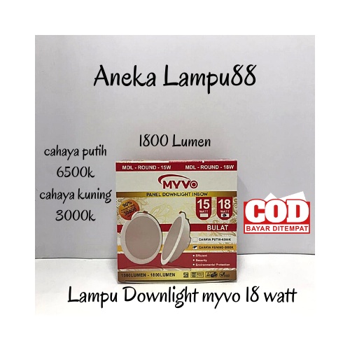 DOWNLIGHT LED 1B 18 WATT - LAMPU MYVO PANEL DOWNLIGHT 1B 18 WATT - LAMPU DOWNLIGHT LED
