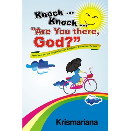 Knock.. Knock.. "Are you there, God?