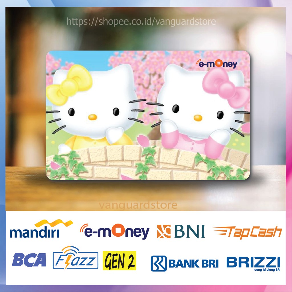 KARTU E MONEY E TOLL HELLO KITTY DUA ANIME 19 EMONEY MANDIRI FLAZZ BCA BNI TAPCASH BRIZZI BRI-1 SISI