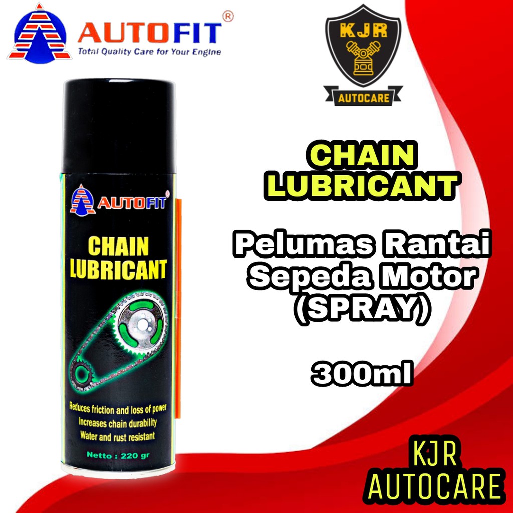 Autofit Chain Lube 220gr Pelumas Rantai Motor Oli Rante Lubricant