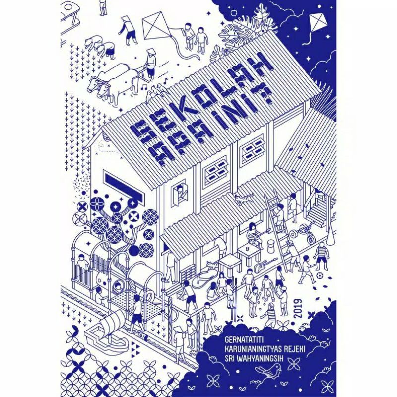 Sekolah Apa ini ? - Gernatatiti dkk