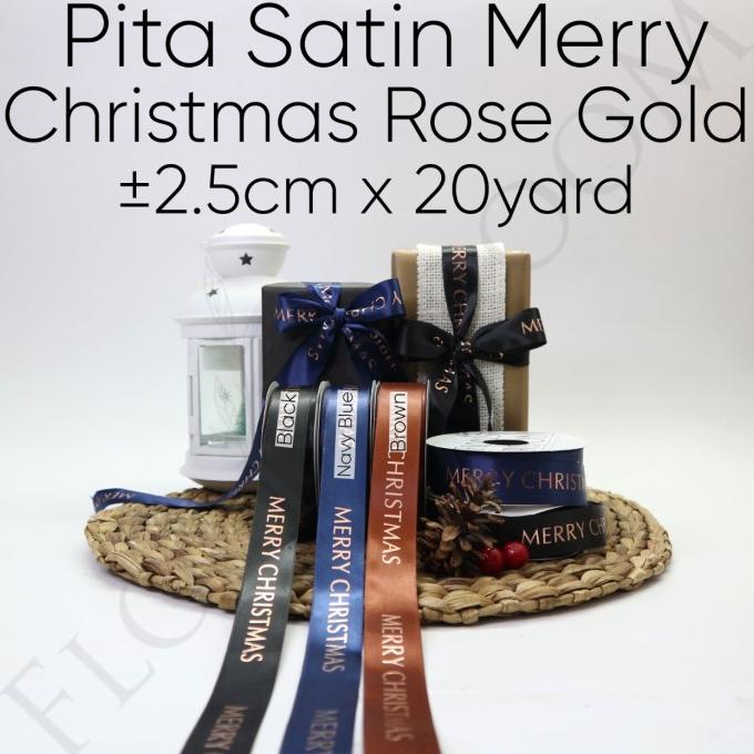 

Best Product!!! Pita Satin Merry Christmas Rose Gold 2.5Cm X 20 Yard - Paling Diminati