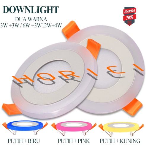 2 WARNA 6W+3Watt DOWNLIGHT TENGAH PUTIH+SAMPING BIRU PINK KUNING/BULAT HIAS DOWNLIGHT PANEL LED