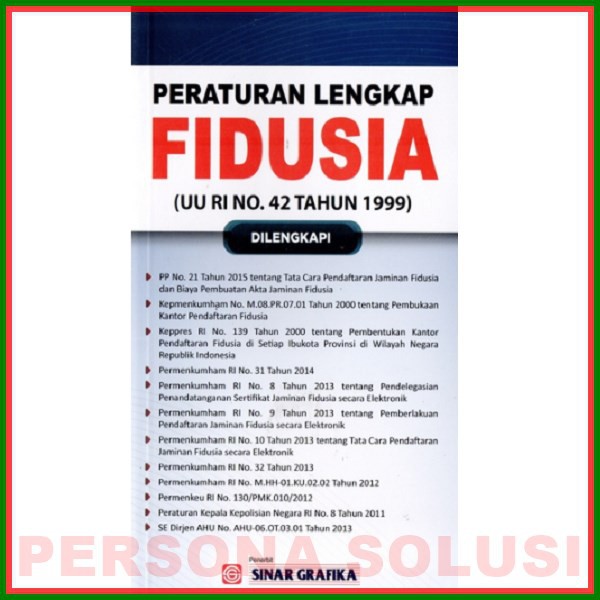 

Peraturan lengkap Fidusia ( UU RI No.42 Tahun 1999)