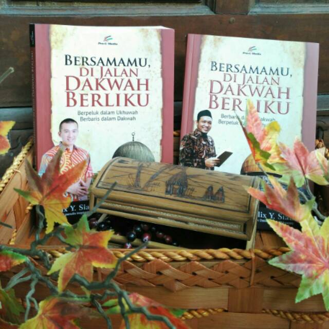 BUKU BERSAMAMU DI JALAN DAKWAH BERLIKU - SALIM A. FILLAH & FELIX Y. SIAUW