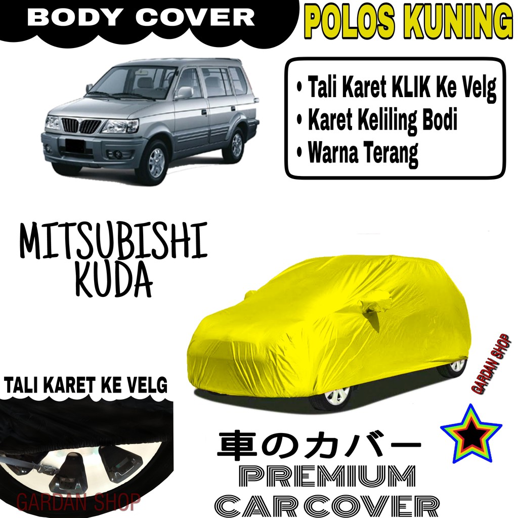 Sarung Mobil MITSUBISHI KUDA Polos KUNING Body Cover Penutup Body Kuda PREMIUM Kuning