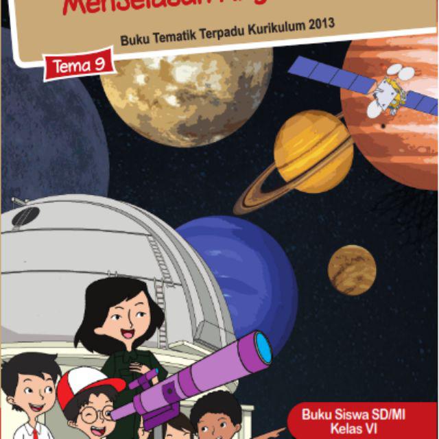 Buku Paket Tematik SD Kelas 6 Tema 1,2,3,4,5,6,7,8,9, Agama Islam, Matematika, PJOK-TEMA 9