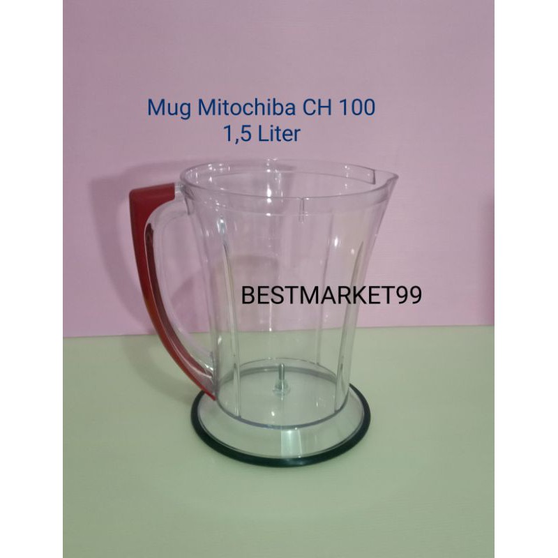 GELAS MUG Chopper Mitochiba CH 200 ukuran 2 liter / 1,5 / 0,7 Liter . Original Part.