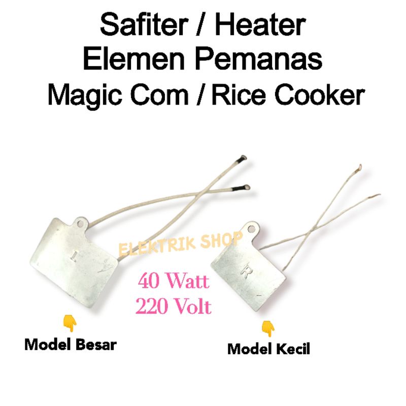 ELEMEN PEMANAS / SAFITER RICE COOKER MAGIC COM MULTI / HEATER PEMANAS MAGIC COM MODEL BESAR DAN KECIL 40 WATT 220V