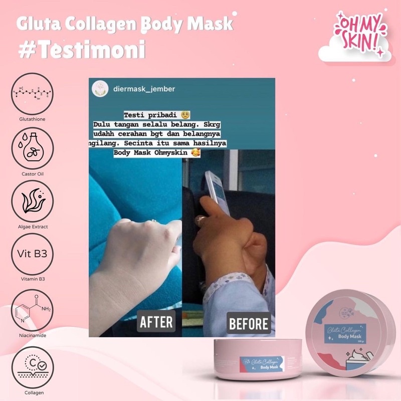 OH MY SKIN! Gluta Collagen BODY MASK 100gr (Pemutih Badan, Penghilang Bekas Luka, Penghilang Belang)7