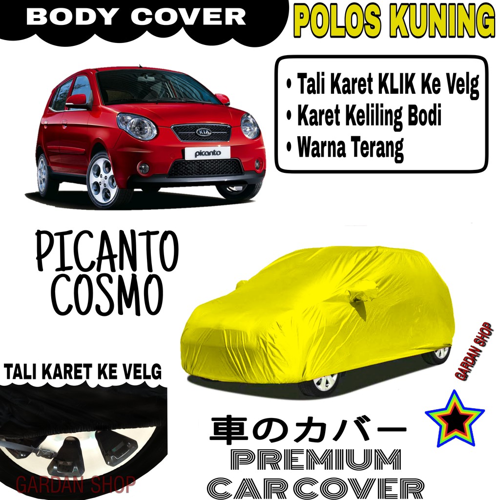 Sarung Mobil PICANTO COSMO Polos KUNING Body Cover Penutup Body Picanto PREMIUM Kuning