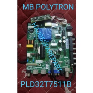 MB - MAINBOARD - MOTHERBOARD - MESIN TV POLYTRON PLD32T7511B - 32T7511 - 32T7511B