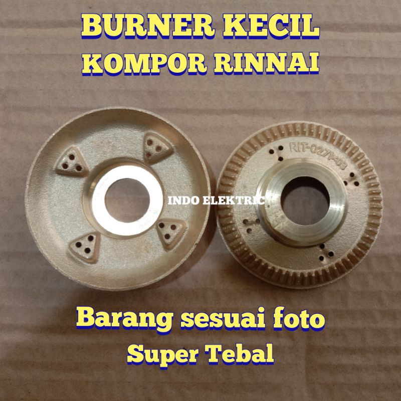 BURNER KUNINGAN KECIL KOMPOR GAS RINNAI SUPER TEBAL 522 511 602 603