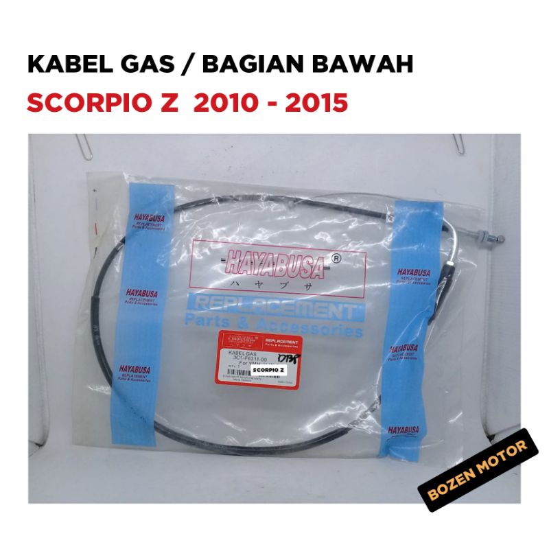 Kabel Gas Bagian Bawah Scorpio Z 2010 2011 2012 2013 2014 2015 / Tali Cable Motor New Hayabusa