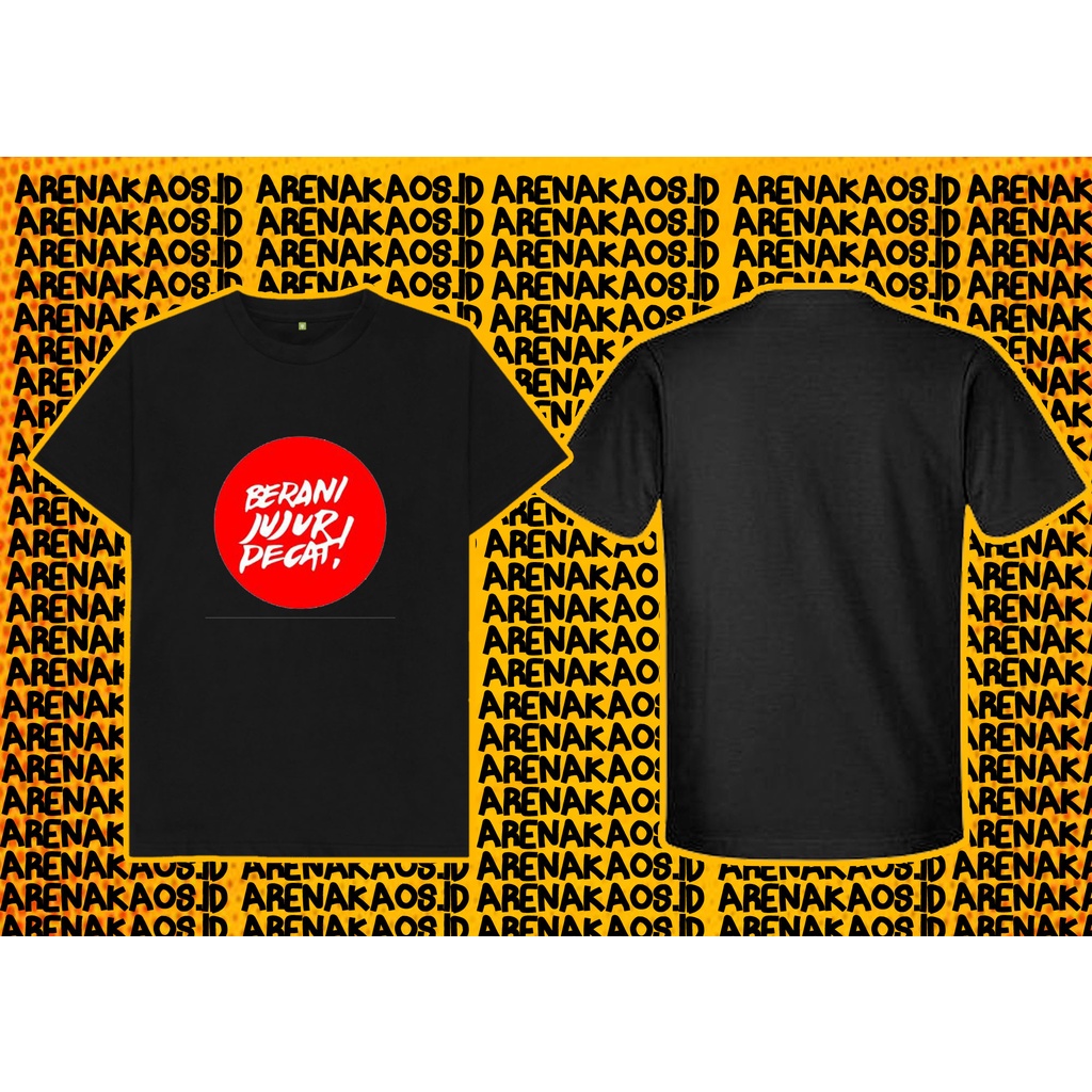 KAOS BERANI JUJUR PECAT