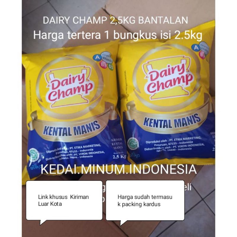 

Khusus Kargo - Susu Kental Manis Dairy Champ kemasan 2.5 kg Bantalan / Krimer Kental Manis Dairy Champ 2,5kg Bantalan