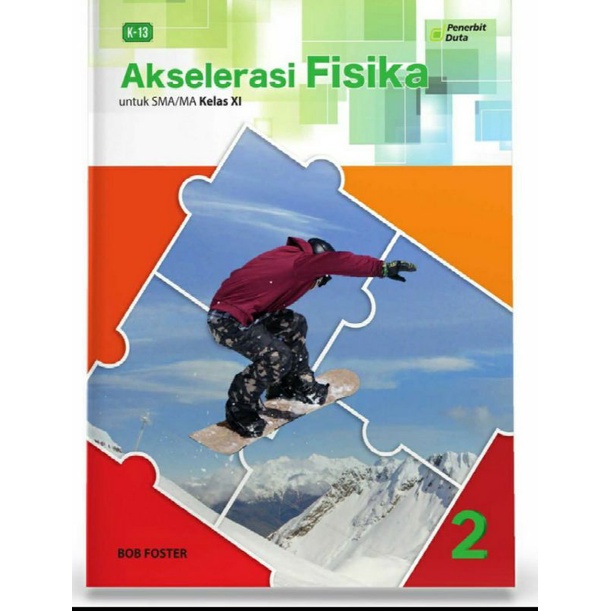Buku Akselerasi Fisika kur 2013 SMA/MA Kls 11 Bob Foster
