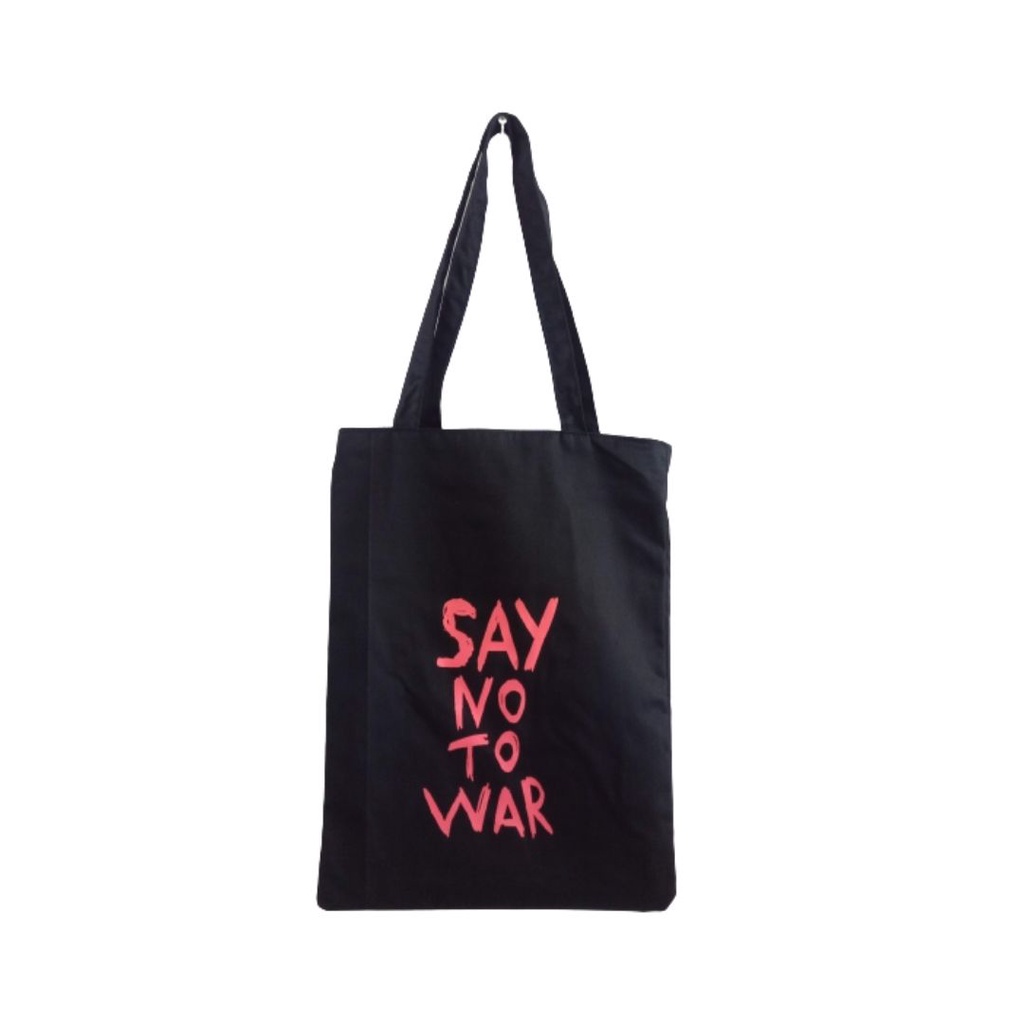 TOTEBAG SAY NO TO WAR (ADA RESLETING/BISA COD) bahan drill halus premium