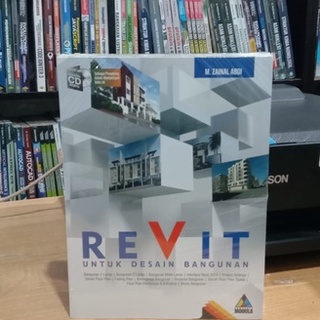 Jual BUKU REVIT UNTUK DESAIN BANGUNAN + CD M. ZAINAL ABDI | Shopee ...