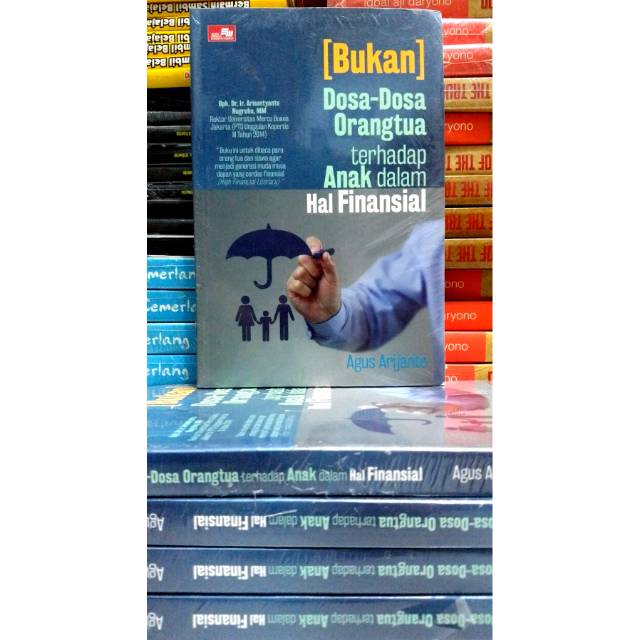 Bukan Dosa-dosa Orangtua terhadap Anak dalam Hal Finansial - Agus Prijanto