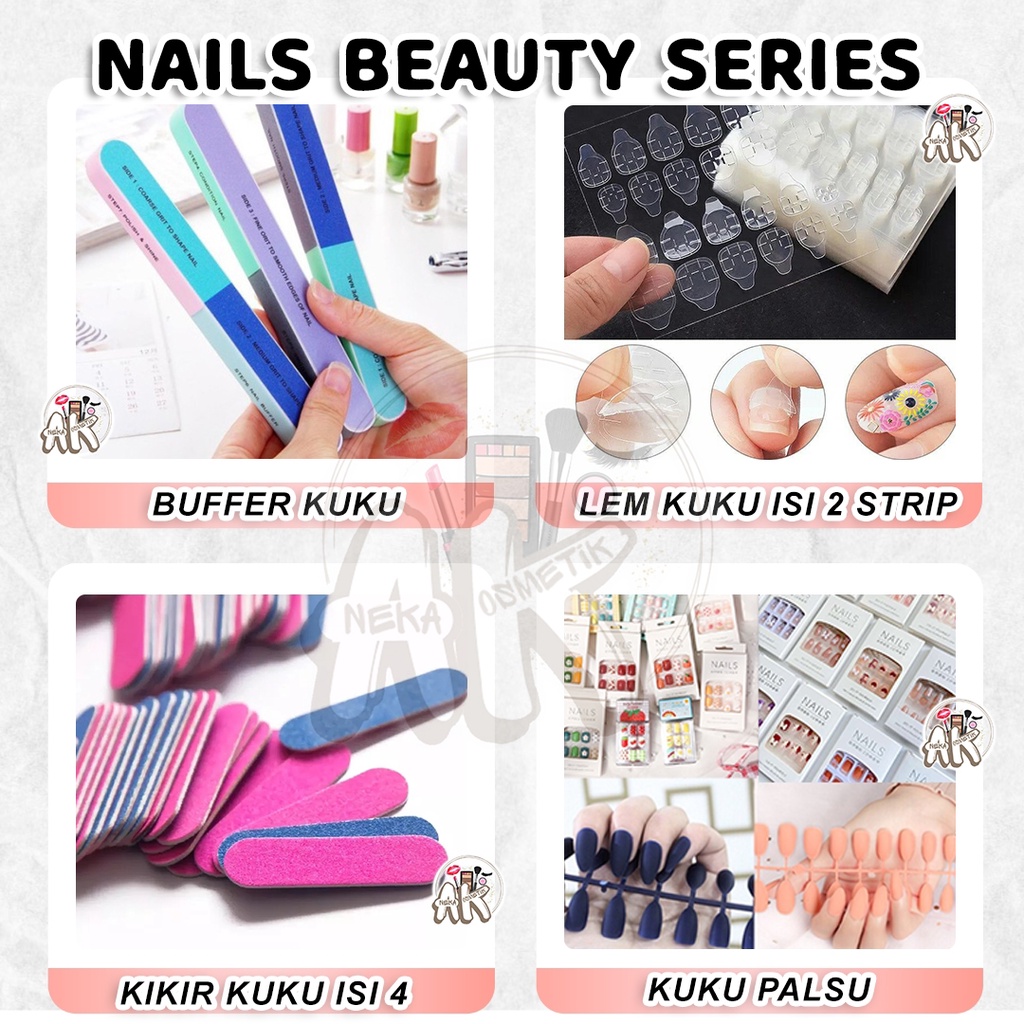 NAILS BEAUTY SERIES ( BUFFER KUKU / KIKIR KUKU ISI 4 / LEM KUKU ISI 2 STRIP / KUKU PALSU MOTIF &amp; POLOS )