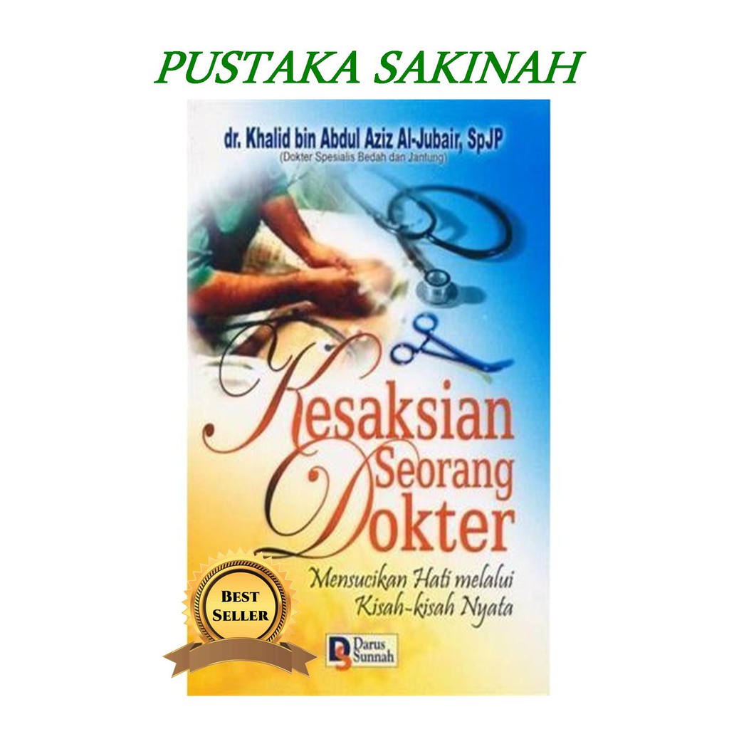 BUKU ISLAM KISAH | Kesaksian Seorang Dokter | Pustaka Sakinah