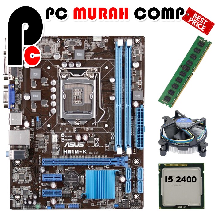 Paketan Mobo Intel LGA 1155 H61 ASUS Processor i5 2400 RAM 8GB