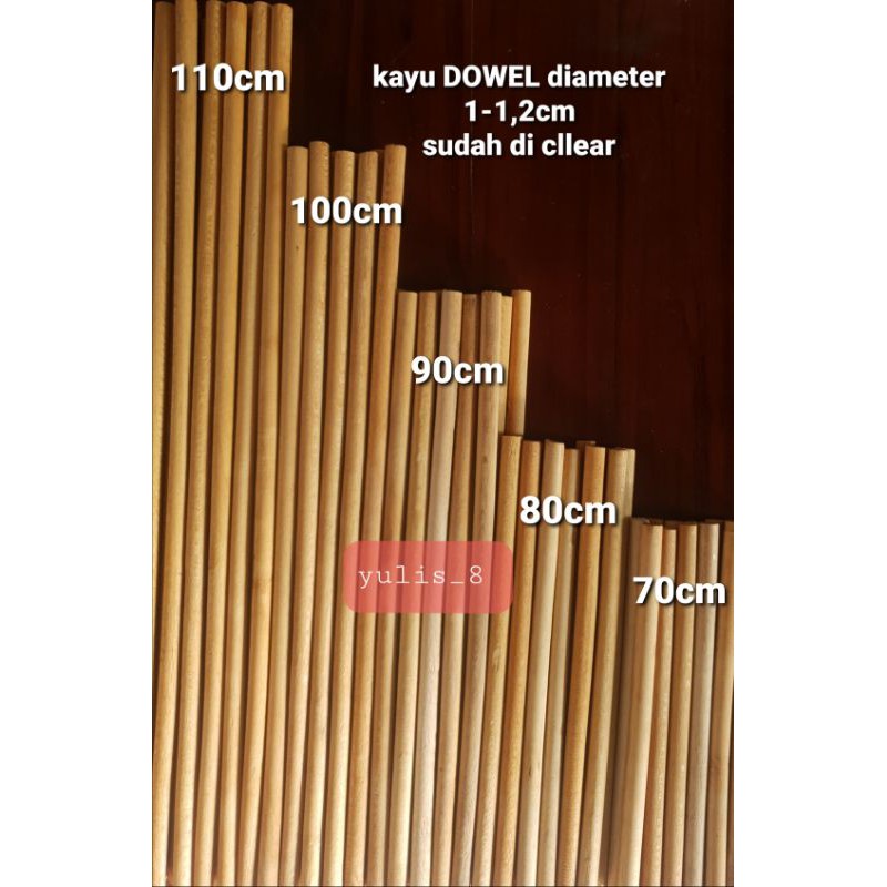 kayu DOWEL diameter 1-1,2cm sudah di cllear 70cm-110cm