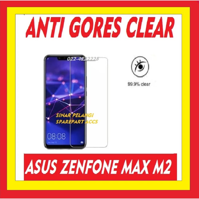 ANTI GORES CLEAR ASUS ZENFONE MAX M2 ZB633KL 909015