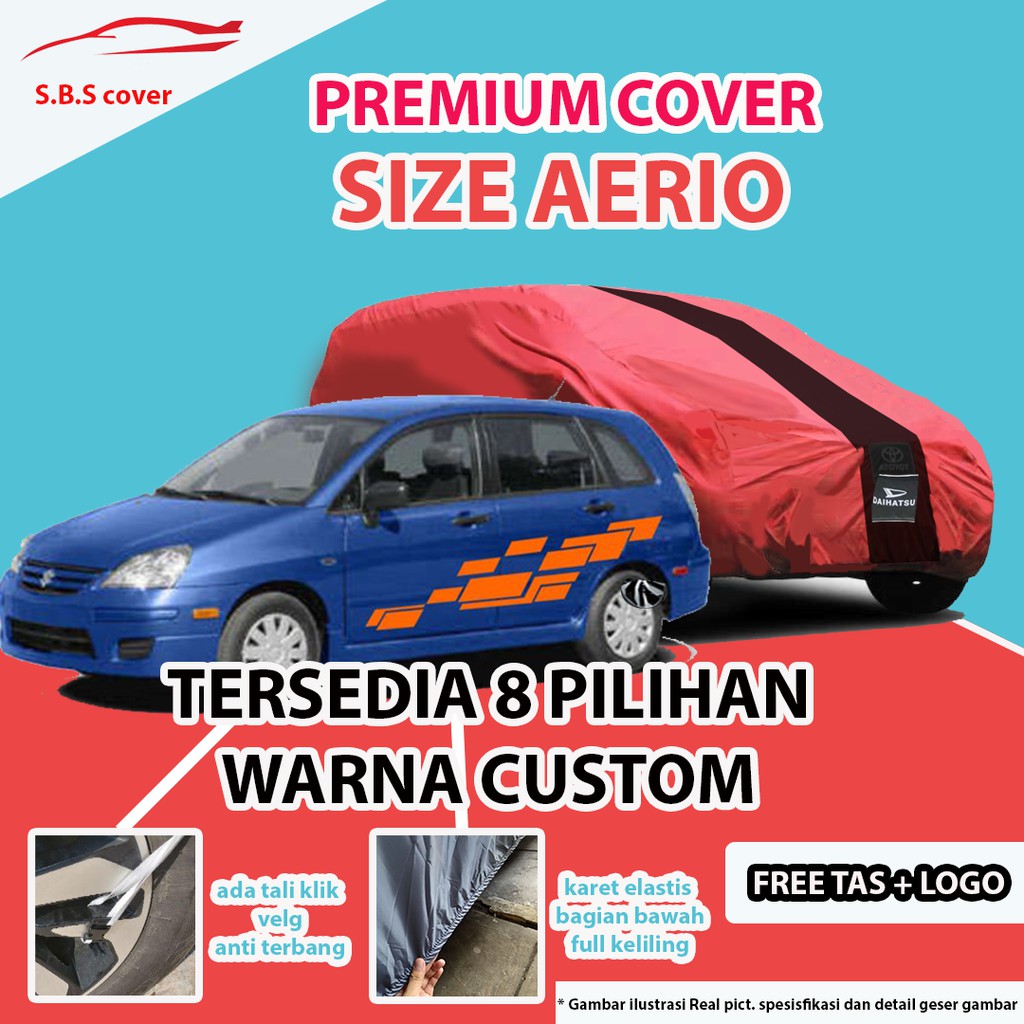 Body Cover Mobil OUTDOOR PREMIUM AERIO / Sarung Mobil AERIO / Mantel Mobil AERIO /Mantol Mobil AERIO