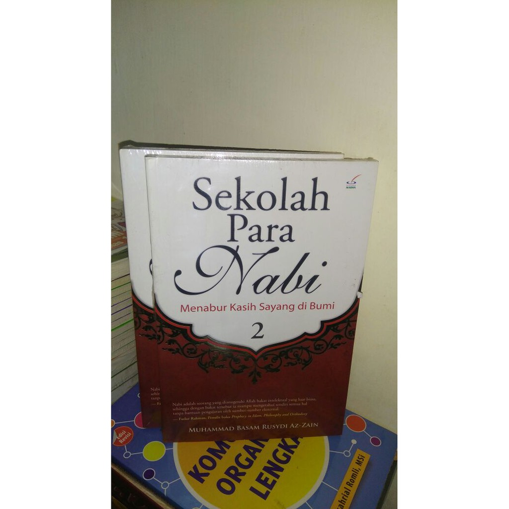 Sekolah Para Nabi 2 : Menabur Kasih Sayang Di Bumi - Muhammad Basam Rusydi Az-Zain - R
