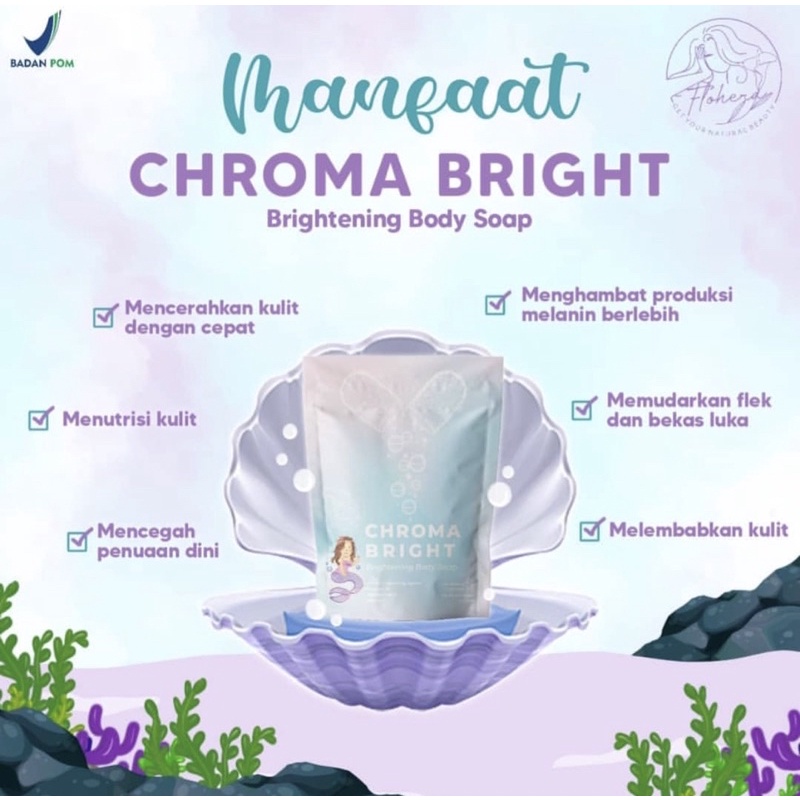 READY! SABUN FLOHERA CHROMA BRIGHT SOAP FLOHERA WHITENING BRIGHTENING SOAP SABUN CHROMA BRIGHT FLOHERA SABUN PEMUTIH PENCERAH BADAN