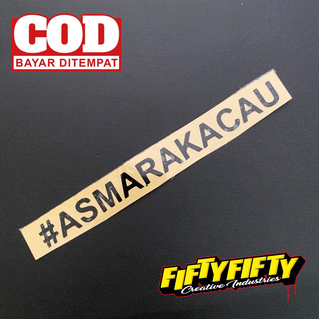 Stiker ASMARA KACAU Stiker Cutting Reflektif Mantul Cahaya